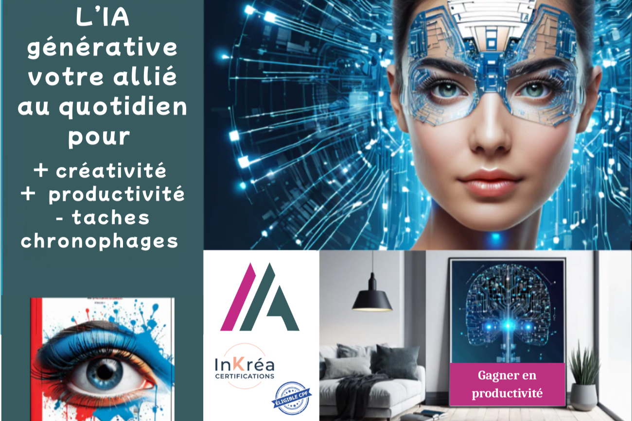 l’intelligence artificielle au service de votre productivité, utiliser de manière pragmatique les IA génératives (le chat, chatgpt, claude, maia…) dans votre quotidien en créant des contenus rédactionnels et visuels responsables à haute valeur ajoutée