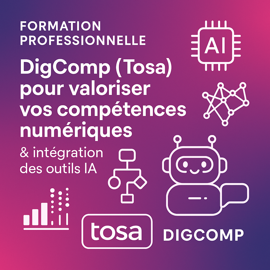 DigComp (Tosa) pour valoriser vos compétences numériques