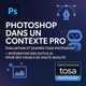 Photoshop parcours complet + evaluation + certification